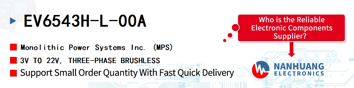 EV6543H-L-00A MPS 3V TO 22V, THREE-PHASE BRUSHLESS
