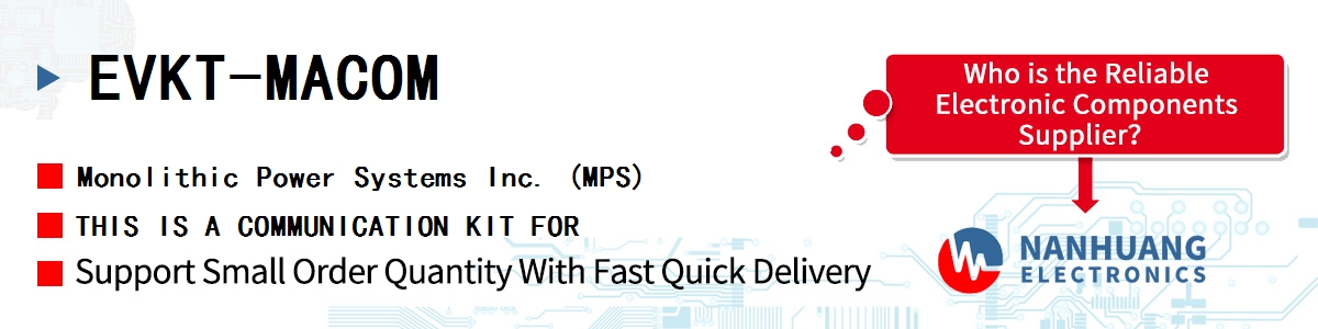 EVKT-MACOM MPS THIS IS A COMMUNICATION KIT FOR