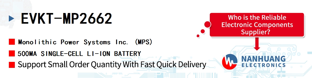 EVKT-MP2662 MPS 500MA SINGLE-CELL LI-ION BATTERY