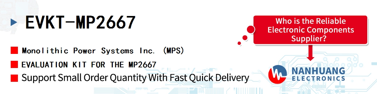EVKT-MP2667 MPS EVALUATION KIT FOR THE MP2667