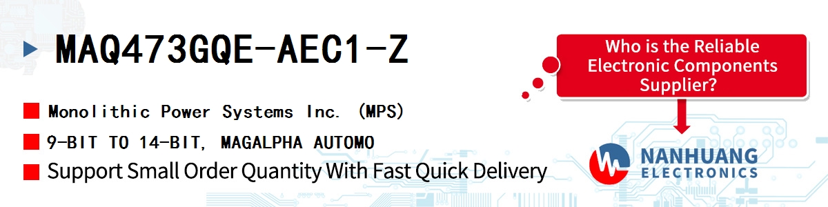 MAQ473GQE-AEC1-Z MPS 9-BIT TO 14-BIT, MAGALPHA AUTOMO
