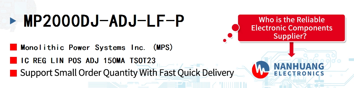 MP2000DJ-ADJ-LF-P MPS IC REG LIN POS ADJ 150MA TSOT23