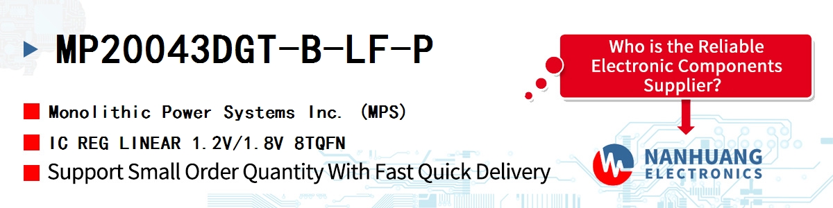 MP20043DGT-B-LF-P MPS IC REG LINEAR 1.2V/1.8V 8TQFN