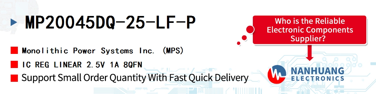 MP20045DQ-25-LF-P MPS IC REG LINEAR 2.5V 1A 8QFN