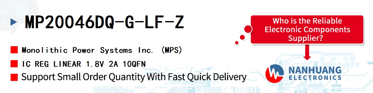 MP20046DQ-G-LF-Z MPS IC REG LINEAR 1.8V 2A 10QFN
