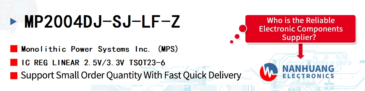 MP2004DJ-SJ-LF-Z MPS IC REG LINEAR 2.5V/3.3V TSOT23-6