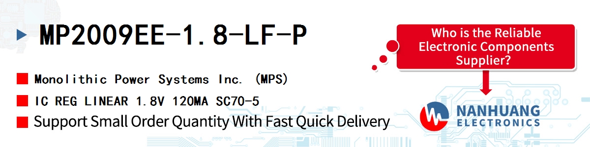 MP2009EE-1.8-LF-P MPS IC REG LINEAR 1.8V 120MA SC70-5