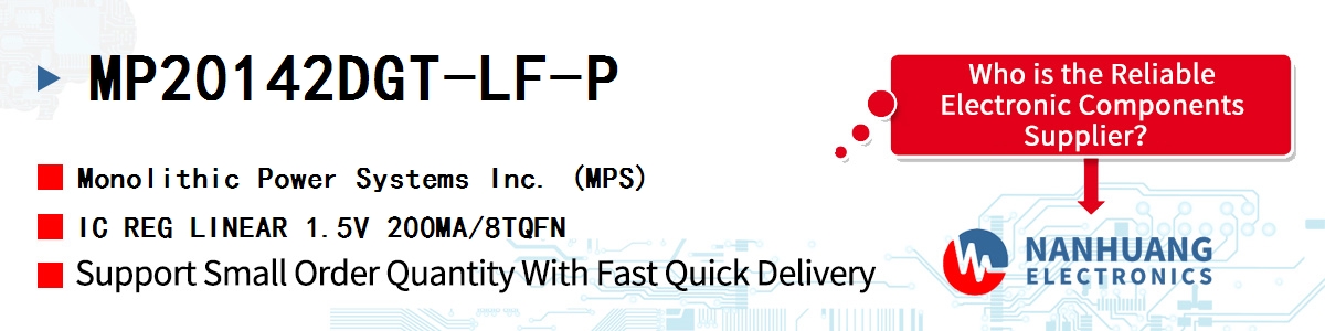 MP20142DGT-LF-P MPS IC REG LINEAR 1.5V 200MA/8TQFN