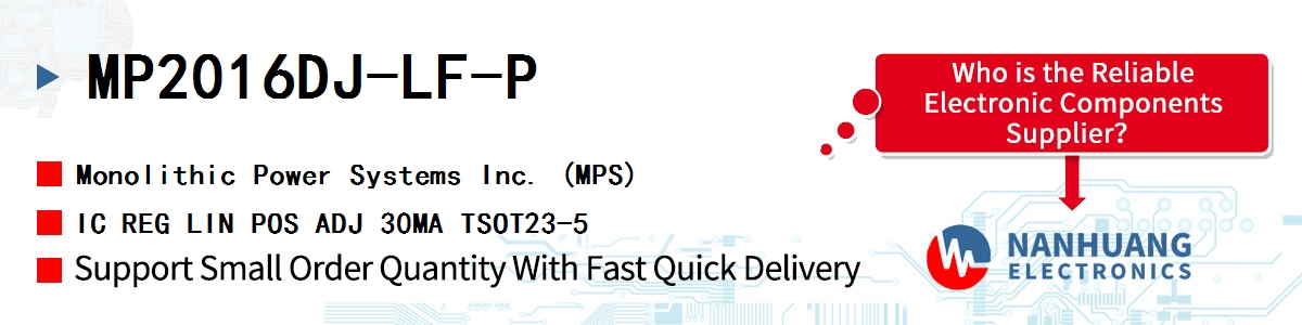 MP2016DJ-LF-P MPS IC REG LIN POS ADJ 30MA TSOT23-5