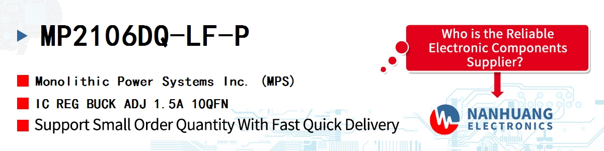 MP2106DQ-LF-P MPS IC REG BUCK ADJ 1.5A 10QFN