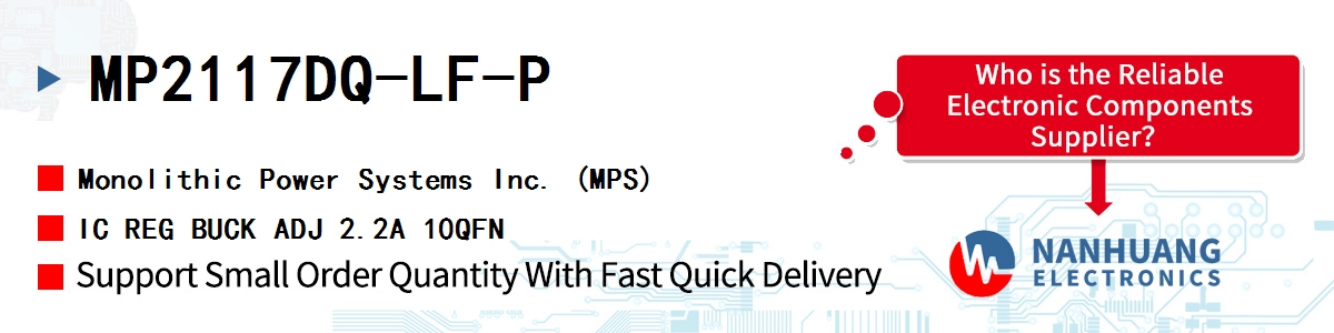 MP2117DQ-LF-P MPS IC REG BUCK ADJ 2.2A 10QFN