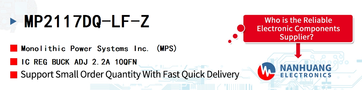 MP2117DQ-LF-Z MPS IC REG BUCK ADJ 2.2A 10QFN