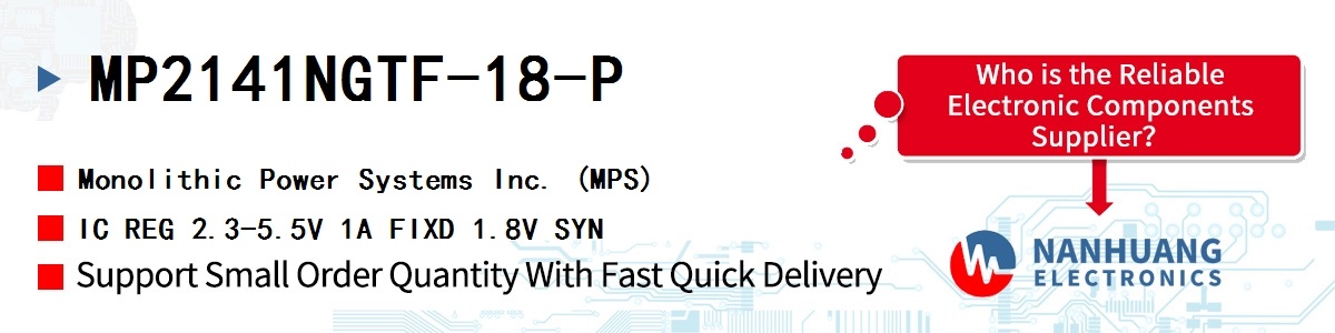 MP2141NGTF-18-P MPS IC REG 2.3-5.5V 1A FIXD 1.8V SYN