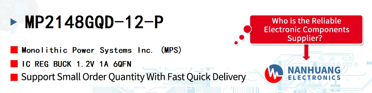 MP2148GQD-12-P MPS IC REG BUCK 1.2V 1A 6QFN