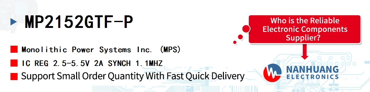 MP2152GTF-P MPS IC REG 2.5-5.5V 2A SYNCH 1.1MHZ