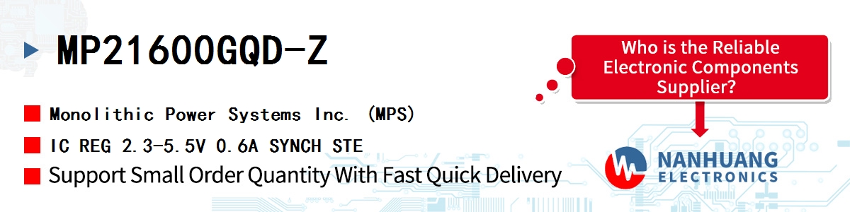 MP21600GQD-Z MPS IC REG 2.3-5.5V 0.6A SYNCH STE