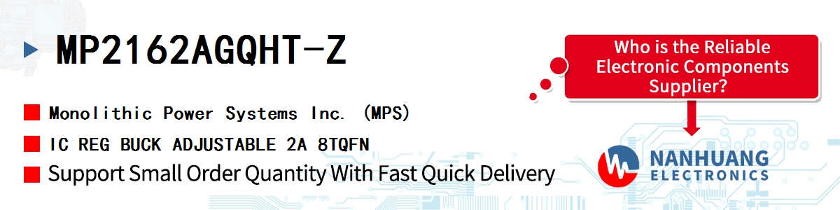 MP2162AGQHT-Z MPS IC REG BUCK ADJUSTABLE 2A 8TQFN