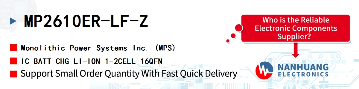 MP2610ER-LF-Z MPS IC BATT CHG LI-ION 1-2CELL 16QFN