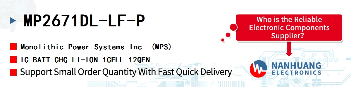 MP2671DL-LF-P MPS IC BATT CHG LI-ION 1CELL 12QFN