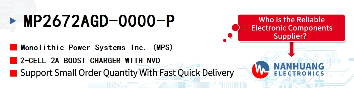 MP2672AGD-0000-P MPS 2-CELL 2A BOOST CHARGER WITH NVD