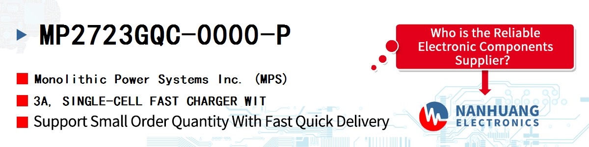 MP2723GQC-0000-P MPS 3A, SINGLE-CELL FAST CHARGER WIT