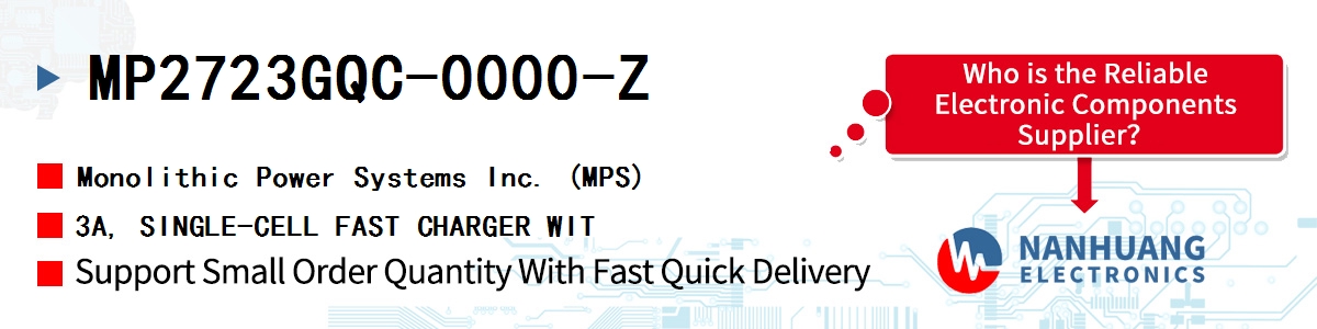 MP2723GQC-0000-Z MPS 3A, SINGLE-CELL FAST CHARGER WIT