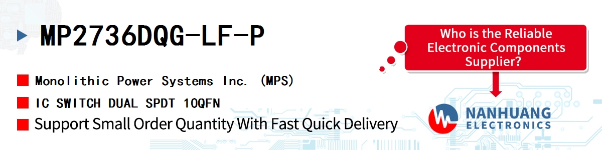 MP2736DQG-LF-P MPS IC SWITCH DUAL SPDT 10QFN