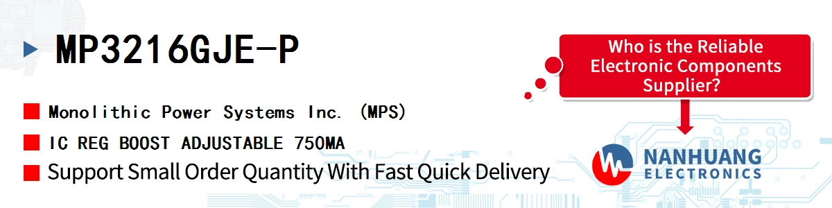 MP3216GJE-P MPS IC REG BOOST ADJUSTABLE 750MA