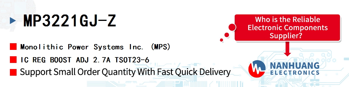 MP3221GJ-Z MPS IC REG BOOST ADJ 2.7A TSOT23-6