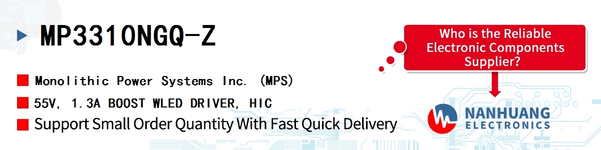 MP3310NGQ-Z MPS 55V, 1.3A BOOST WLED DRIVER, HIC