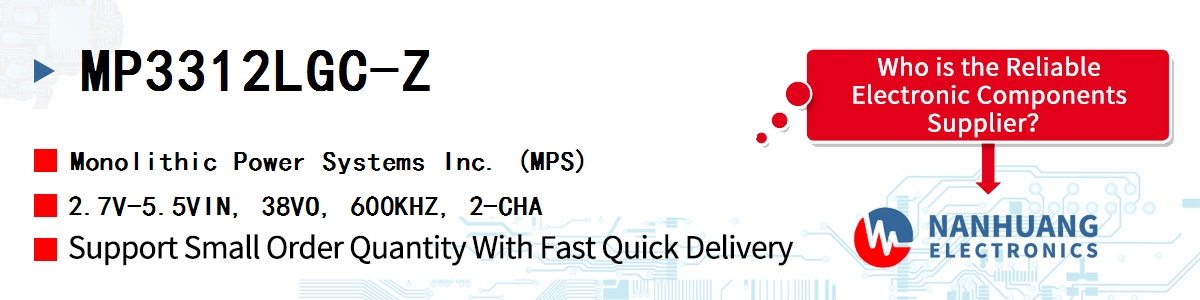 MP3312LGC-Z MPS 2.7V-5.5VIN, 38VO, 600KHZ, 2-CHA