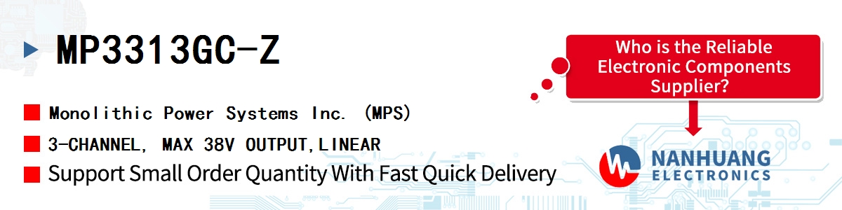 MP3313GC-Z MPS 3-CHANNEL, MAX 38V OUTPUT,LINEAR