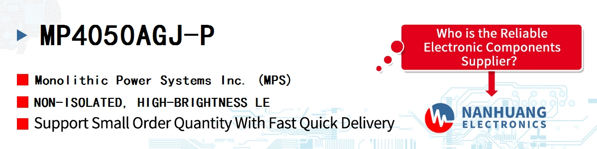 MP4050AGJ-P MPS NON-ISOLATED, HIGH-BRIGHTNESS LE