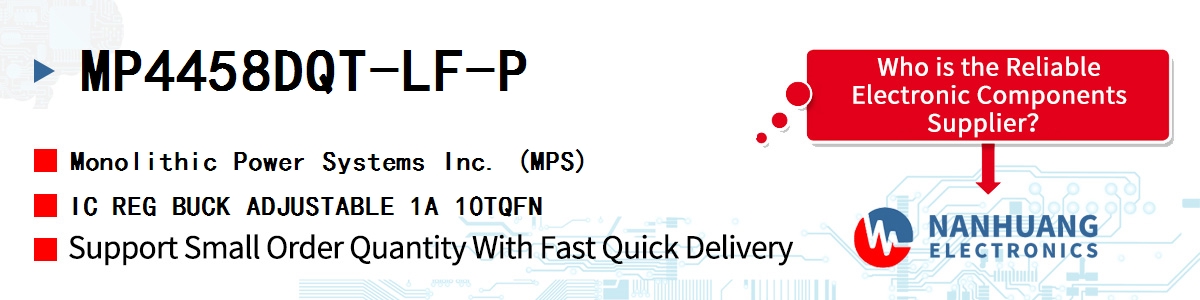 MP4458DQT-LF-P MPS IC REG BUCK ADJUSTABLE 1A 10TQFN