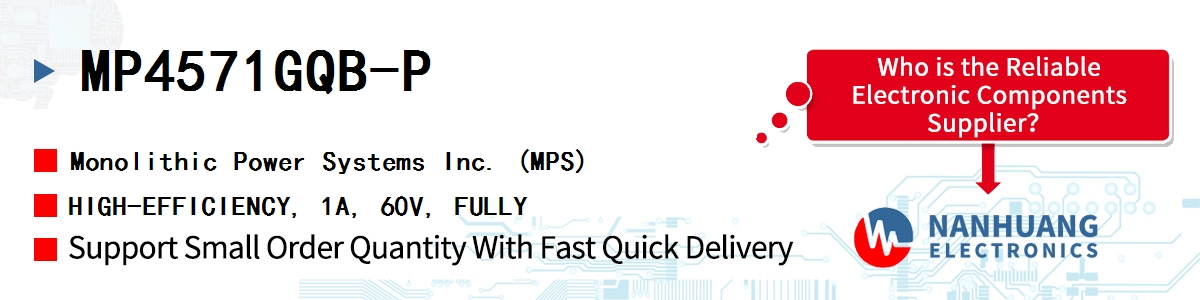MP4571GQB-P MPS HIGH-EFFICIENCY, 1A, 60V, FULLY