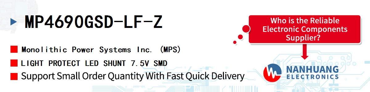 MP4690GSD-LF-Z MPS LIGHT PROTECT LED SHUNT 7.5V SMD
