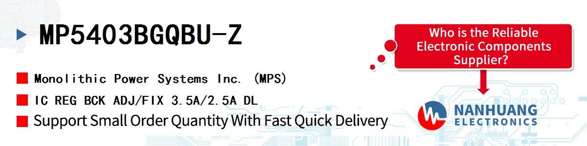 MP5403BGQBU-Z MPS IC REG BCK ADJ/FIX 3.5A/2.5A DL