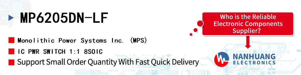 MP6205DN-LF MPS IC PWR SWITCH 1:1 8SOIC