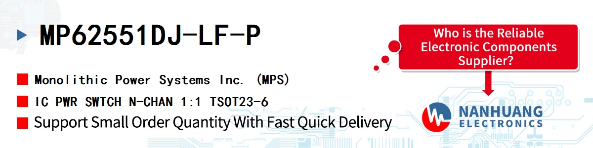 MP62551DJ-LF-P MPS IC PWR SWTCH N-CHAN 1:1 TSOT23-6