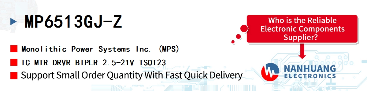 MP6513GJ-Z MPS IC MTR DRVR BIPLR 2.5-21V TSOT23