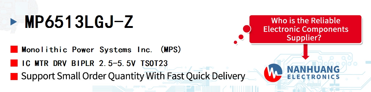 MP6513LGJ-Z MPS IC MTR DRV BIPLR 2.5-5.5V TSOT23