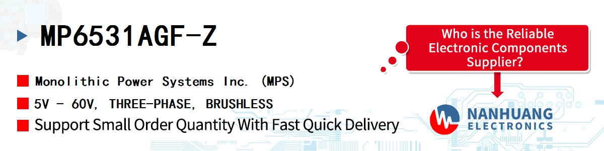MP6531AGF-Z MPS 5V - 60V, THREE-PHASE, BRUSHLESS