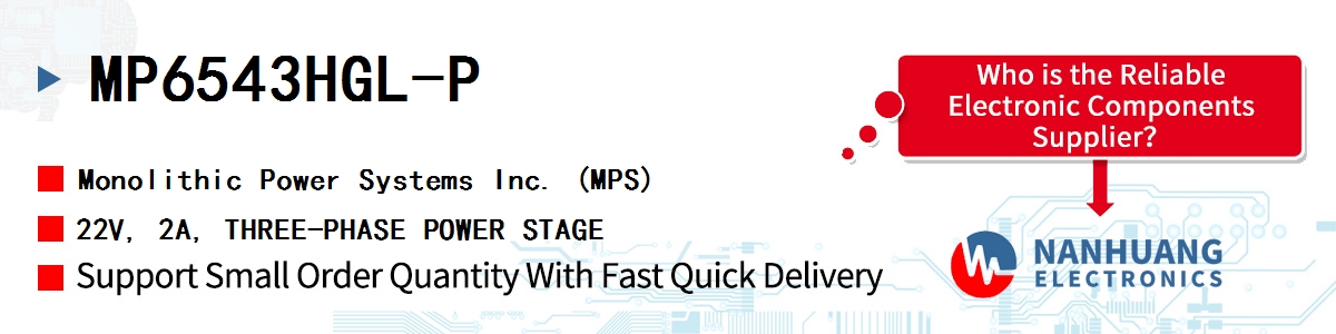 MP6543HGL-P MPS 22V, 2A, THREE-PHASE POWER STAGE