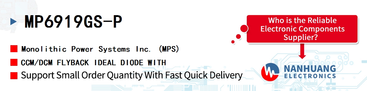 MP6919GS-P MPS CCM/DCM FLYBACK IDEAL DIODE WITH