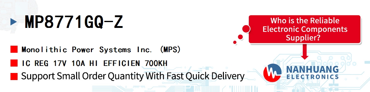 MP8771GQ-Z MPS IC REG 17V 10A HI EFFICIEN 700KH