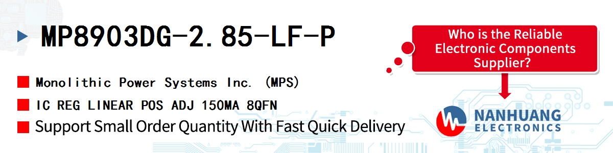 MP8903DG-2.85-LF-P MPS IC REG LINEAR POS ADJ 150MA 8QFN