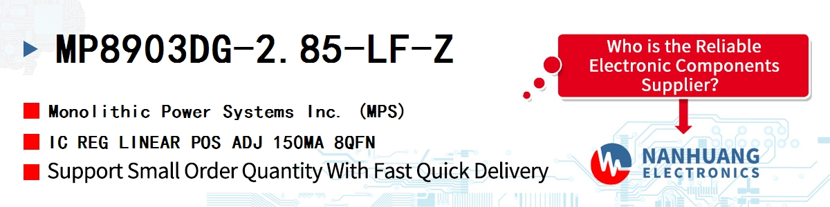 MP8903DG-2.85-LF-Z MPS IC REG LINEAR POS ADJ 150MA 8QFN