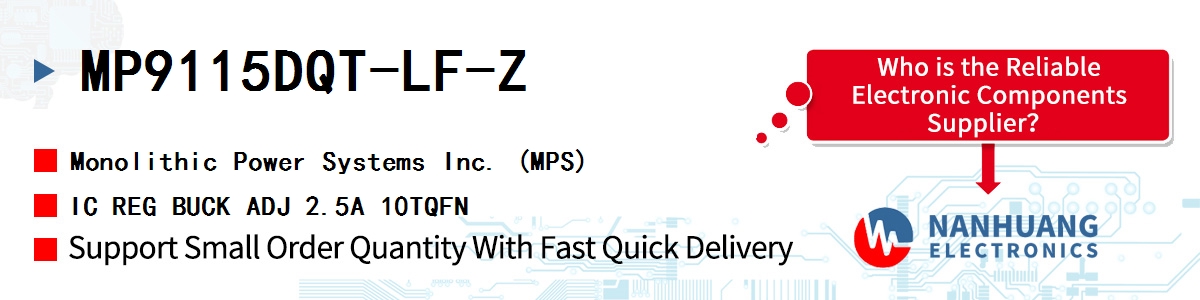 MP9115DQT-LF-Z MPS IC REG BUCK ADJ 2.5A 10TQFN