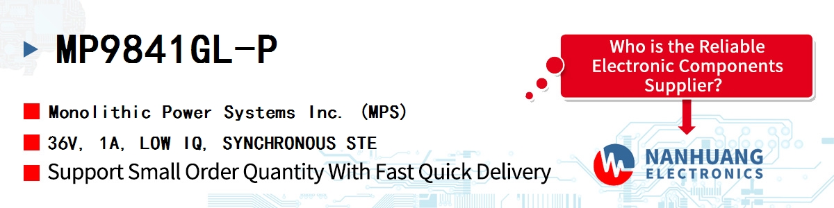 MP9841GL-P MPS 36V, 1A, LOW IQ, SYNCHRONOUS STE