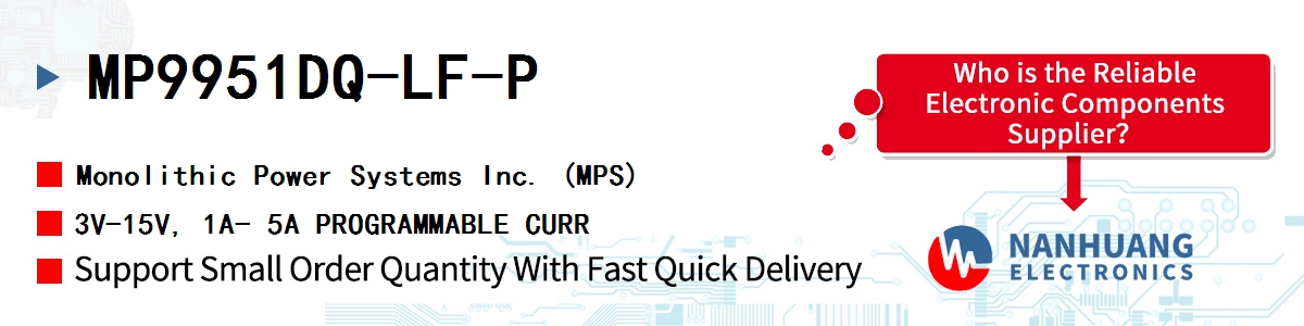MP9951DQ-LF-P MPS 3V-15V, 1A- 5A PROGRAMMABLE CURR